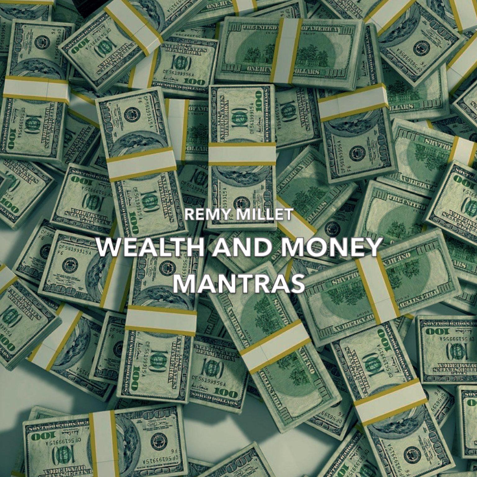 Wealth and Money Mantras (Abridged) Audiobook, by Remy Millet