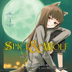 Spice and Wolf, Vol. 3 Audiobook, by Isuna Hasekura