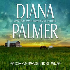 Champagne Girl Audiobook, by Diana Palmer