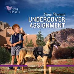 Undercover Assignment Audiobook, by Dana Mentink