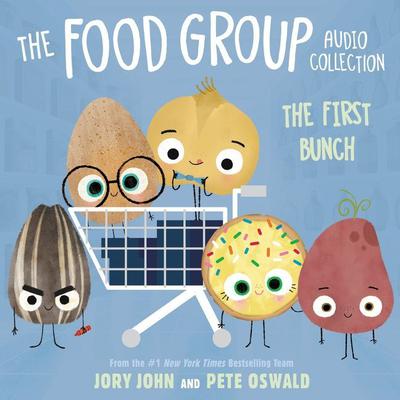 The Food Group Audio Collection: The First Bunch Audiobook, by Jory John