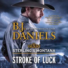 Stroke of Luck Audiobook, by B. J. Daniels