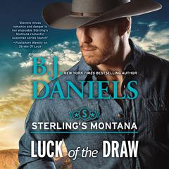 Luck of the Draw Audiobook, by B. J. Daniels