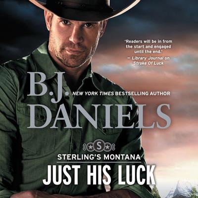 Just His Luck Audiobook, by B. J. Daniels