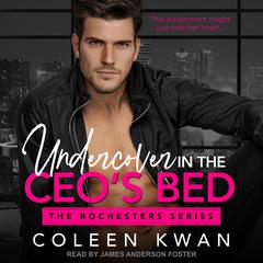 Undercover in the CEO’s Bed Audiobook, by Coleen Kwan