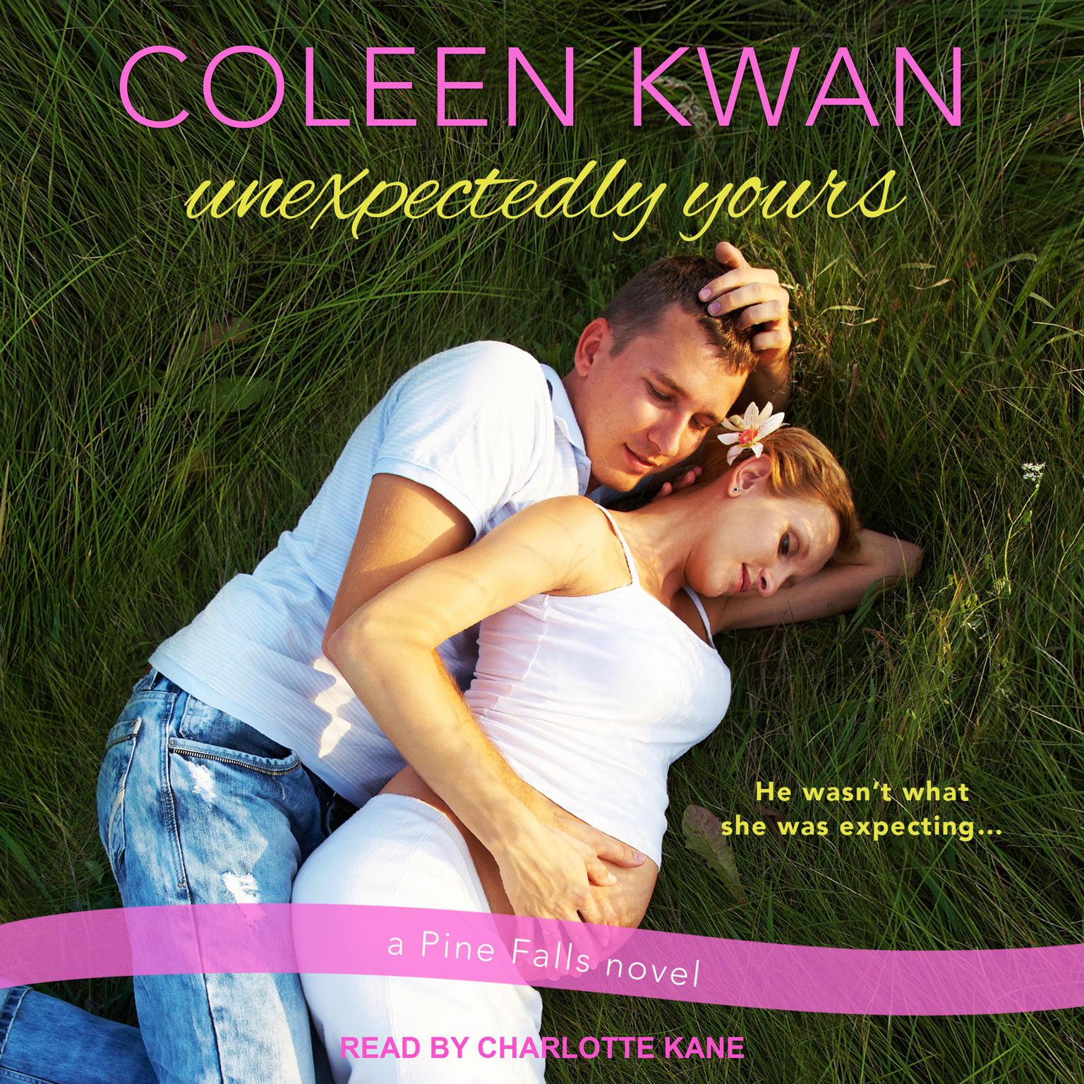 Unexpectedly Yours Audiobook, by Coleen Kwan