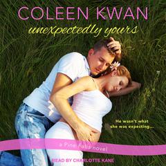 Unexpectedly Yours Audiobook, by 