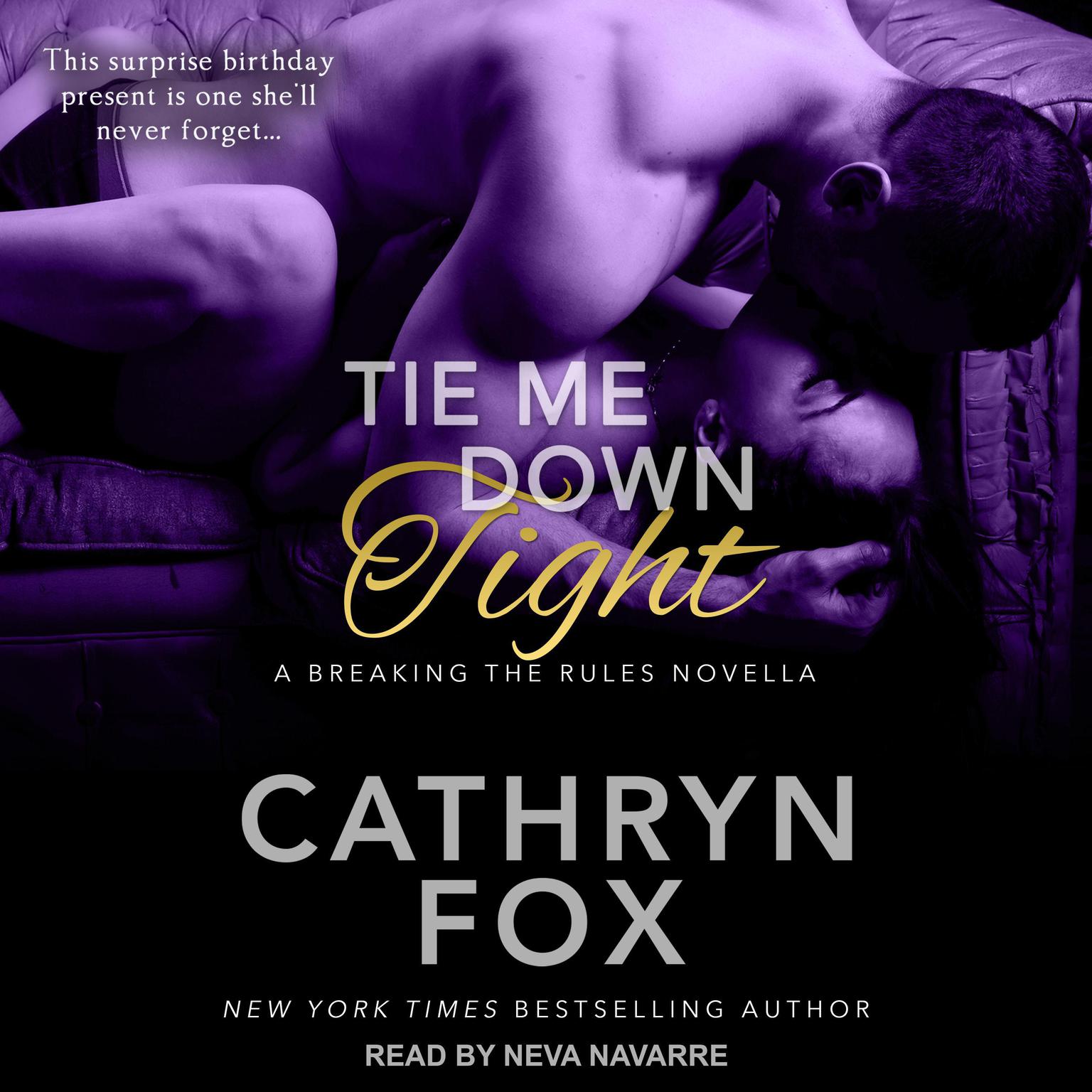 Tie Me Down Tight Audiobook, by Cathryn Fox