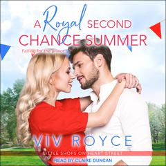 A Royal Second Chance Summer Audiobook, by Viv Royce