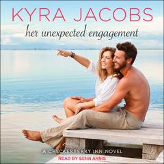 Her Unexpected Engagement Audiobook, by Kyra Jacobs