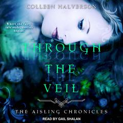 Through The Veil Audiobook, by Colleen Halverson