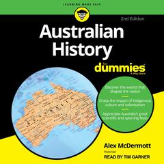 Australian History For Dummies, 2nd Edition Audiobook, by Alex McDermott