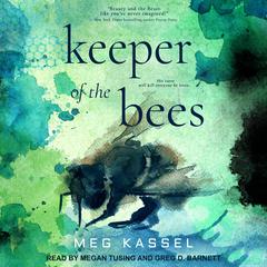 Keeper of the Bees Audiobook, by Meg Kassel