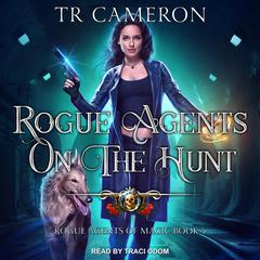 Rogue Agents on the Hunt Audiobook, by Michael Anderle