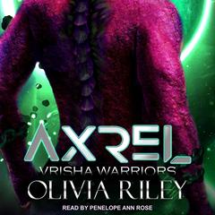 Axrel Audiobook, by Olivia Riley