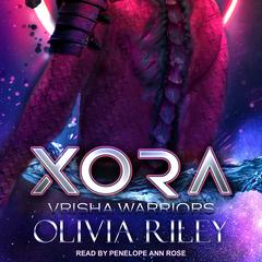 Xora Audiobook, by Olivia Riley