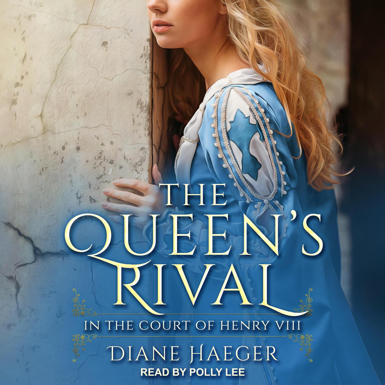 The Queen’s Rival Audiobook, by Diane Haeger