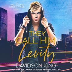 They Call Him Levity Audiobook, by Davidson King