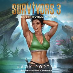 Survivors 3 Audiobook, by Jack Porter
