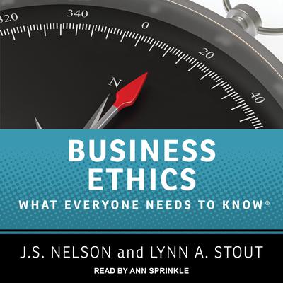 Business Ethics: What Everyone Needs to Know Audiobook, by J.S. Nelson
