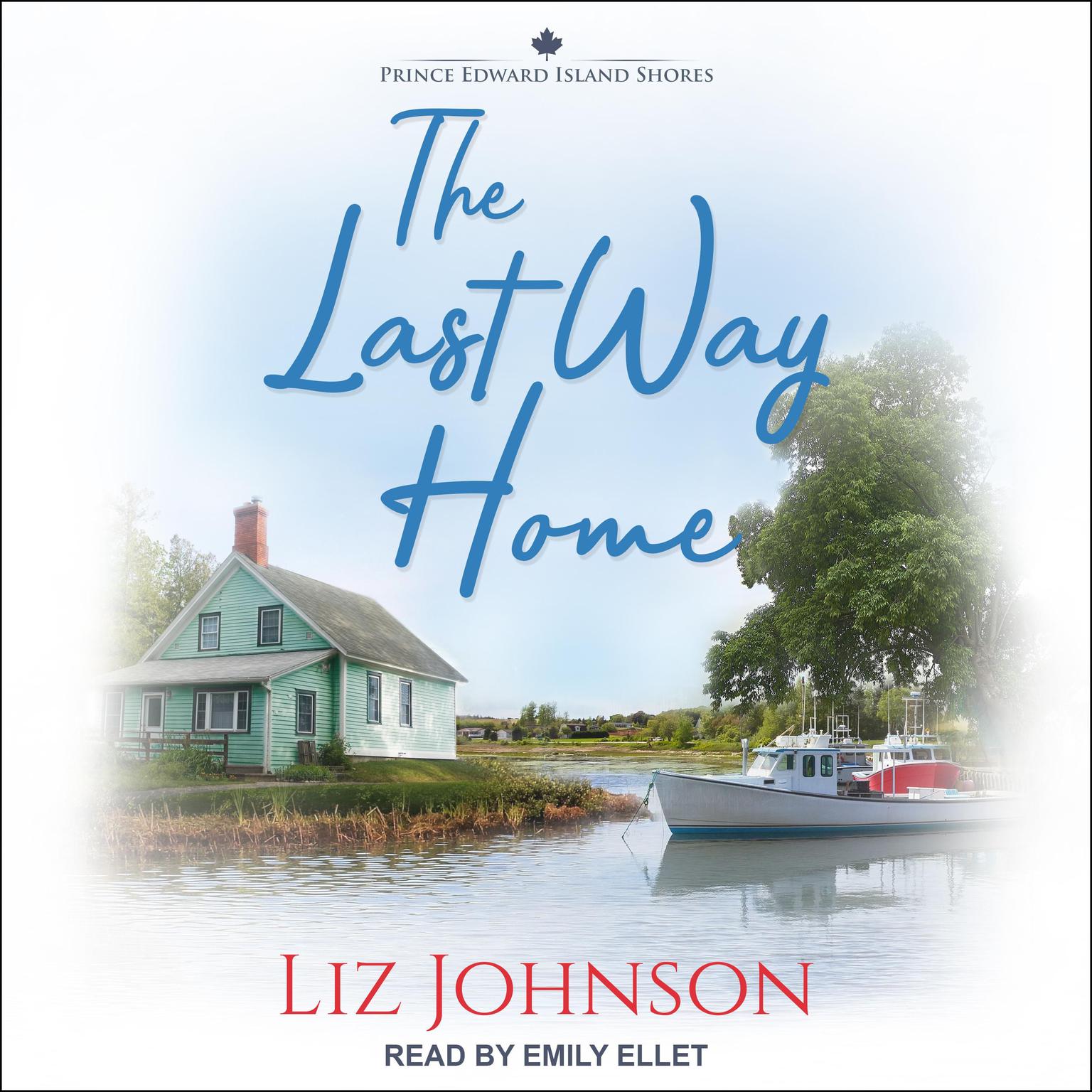 The Last Way Home Audiobook, by Liz Johnson