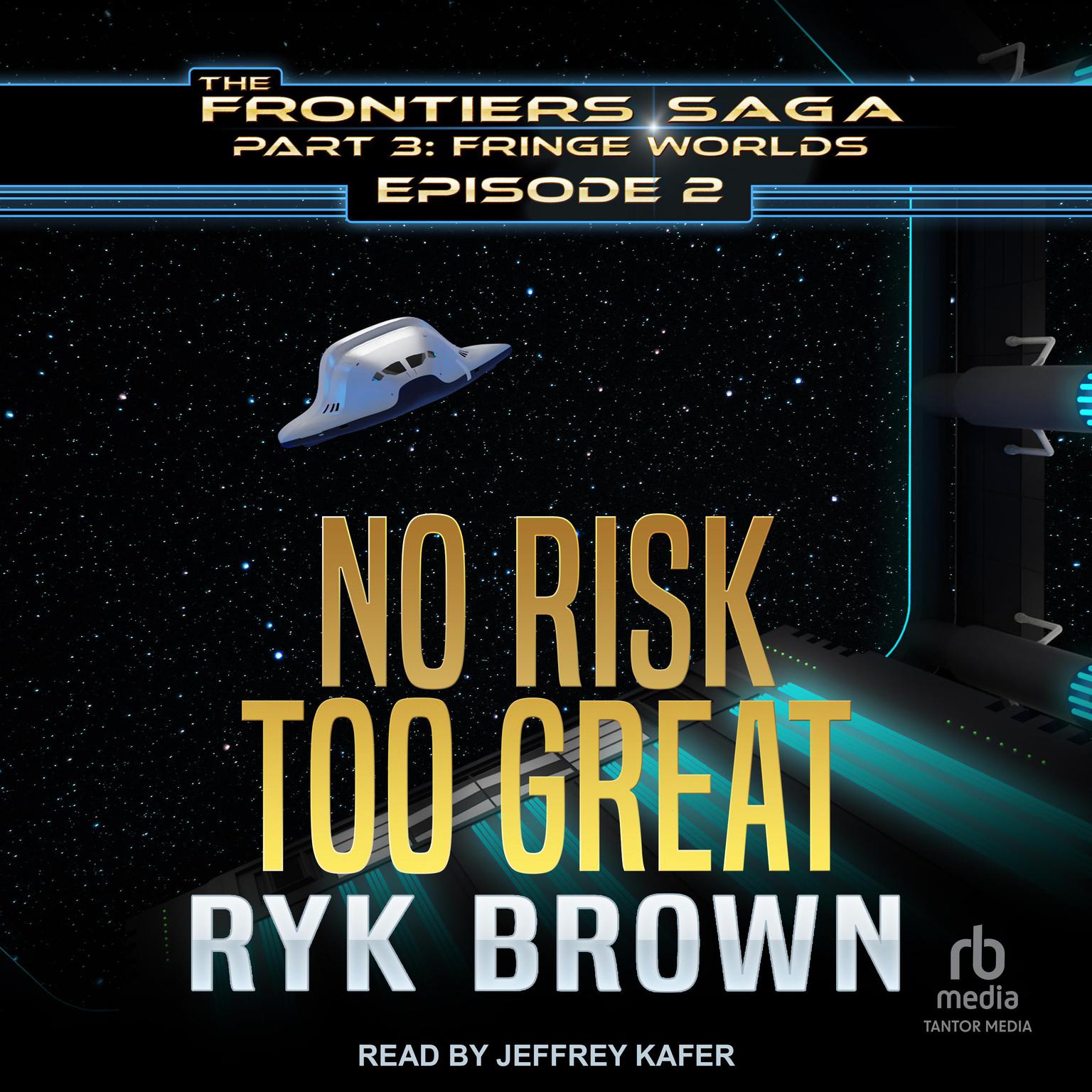 No Risk Too Great Audiobook, by Ryk Brown