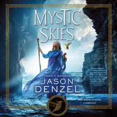 Mystic Skies Audiobook, by Jason Denzel