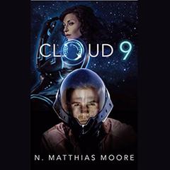 Cloud 9 Audiobook, by N. Matthias Moore