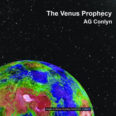 The Venus Prophecy: Book I: The Curse of the Hologram Audiobook, by AG.  Conlyn
