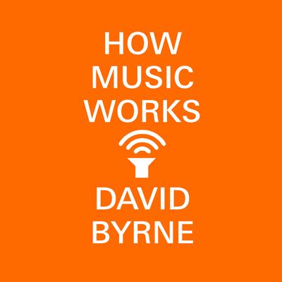 How Music Works Audiobook, by 