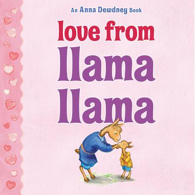 Love from Llama Llama Audiobook, by Anna Dewdney