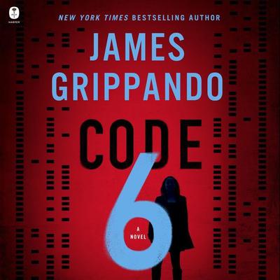 Code 6: A Novel Audiobook, by James Grippando