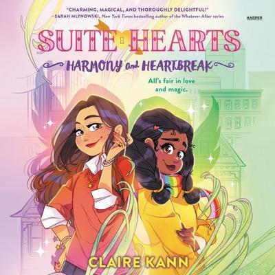 Suitehearts #1: Harmony and Heartbreak Audiobook, by Claire Kann
