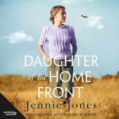 Daughter of the Home Front Audiobook, by Jennie Jones