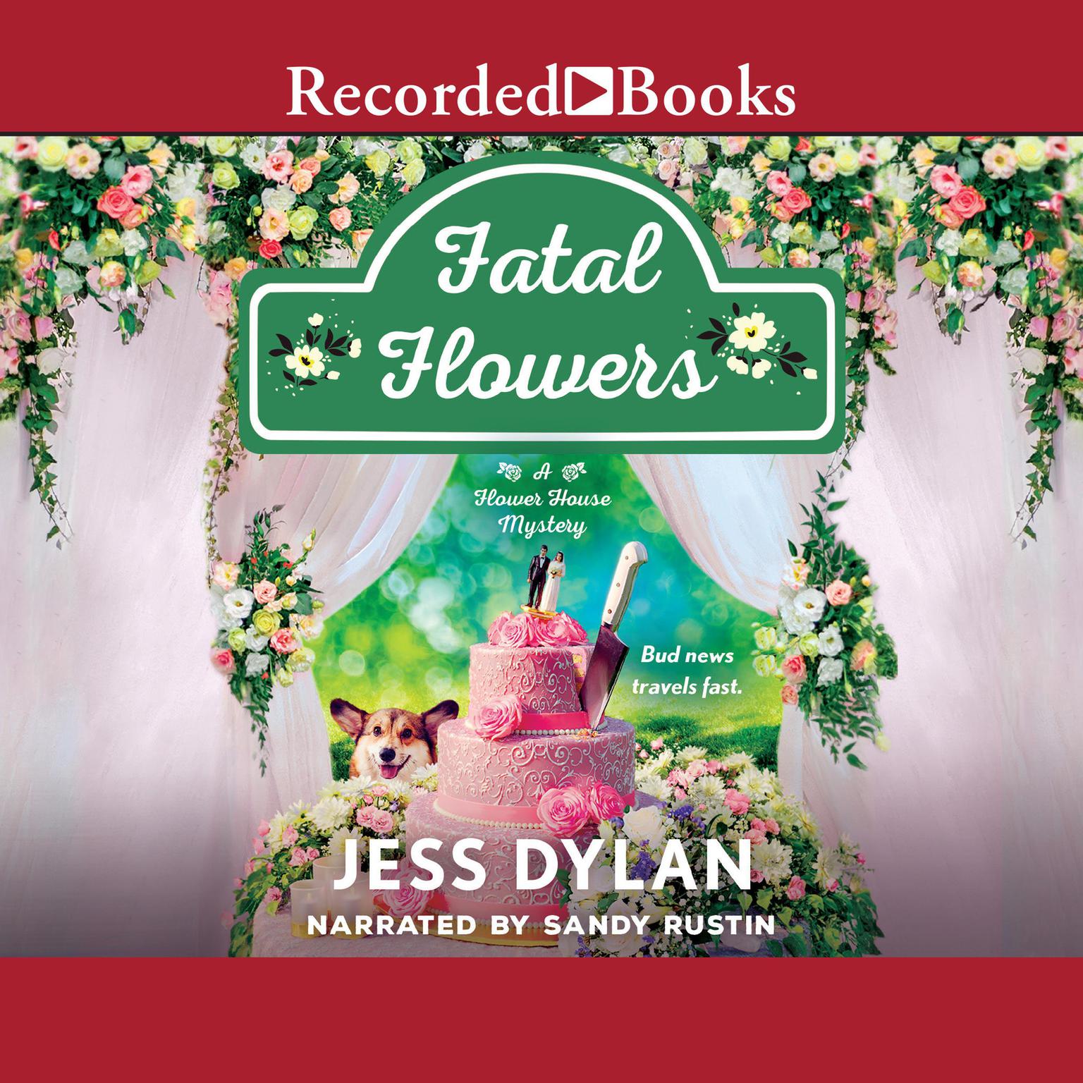 Fatal Flowers Audiobook, by Jess Dylan