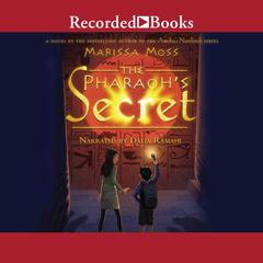 The Pharaohs Secret Audiobook, by Marissa Moss