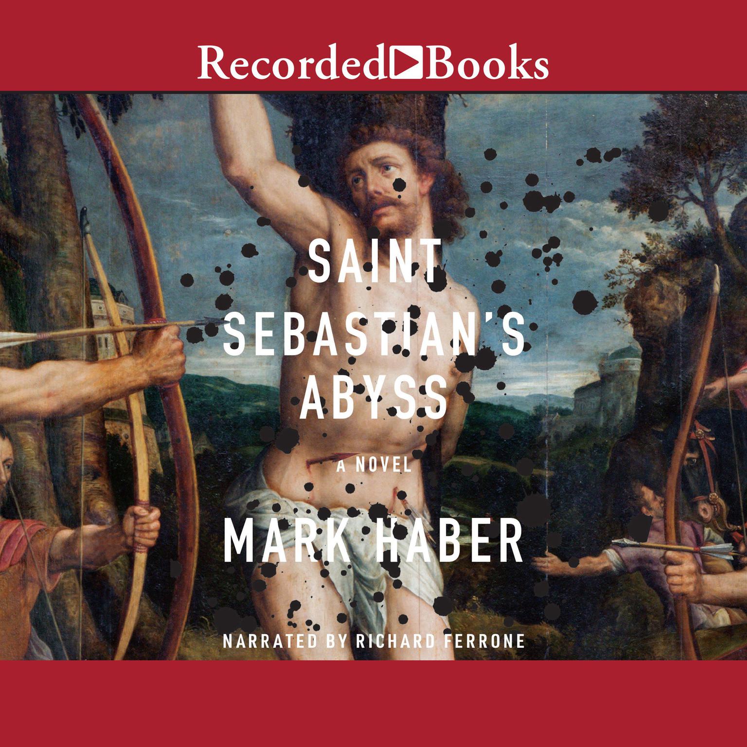 Saint Sebastians Abyss Audiobook, by Mark Haber