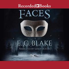 Faces Audiobook, by E. C. Blake