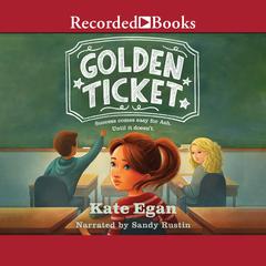Golden Ticket Audiobook, by Kate Egan
