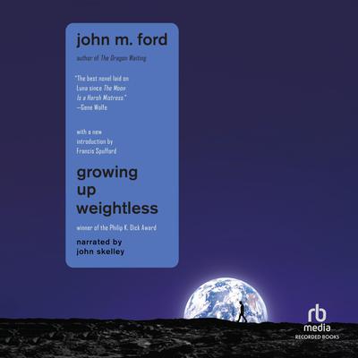 Growing Up Weightless Audiobook, by John M. Ford