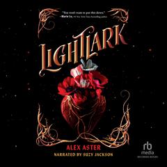 Lightlark Audiobook, by Alex Aster
