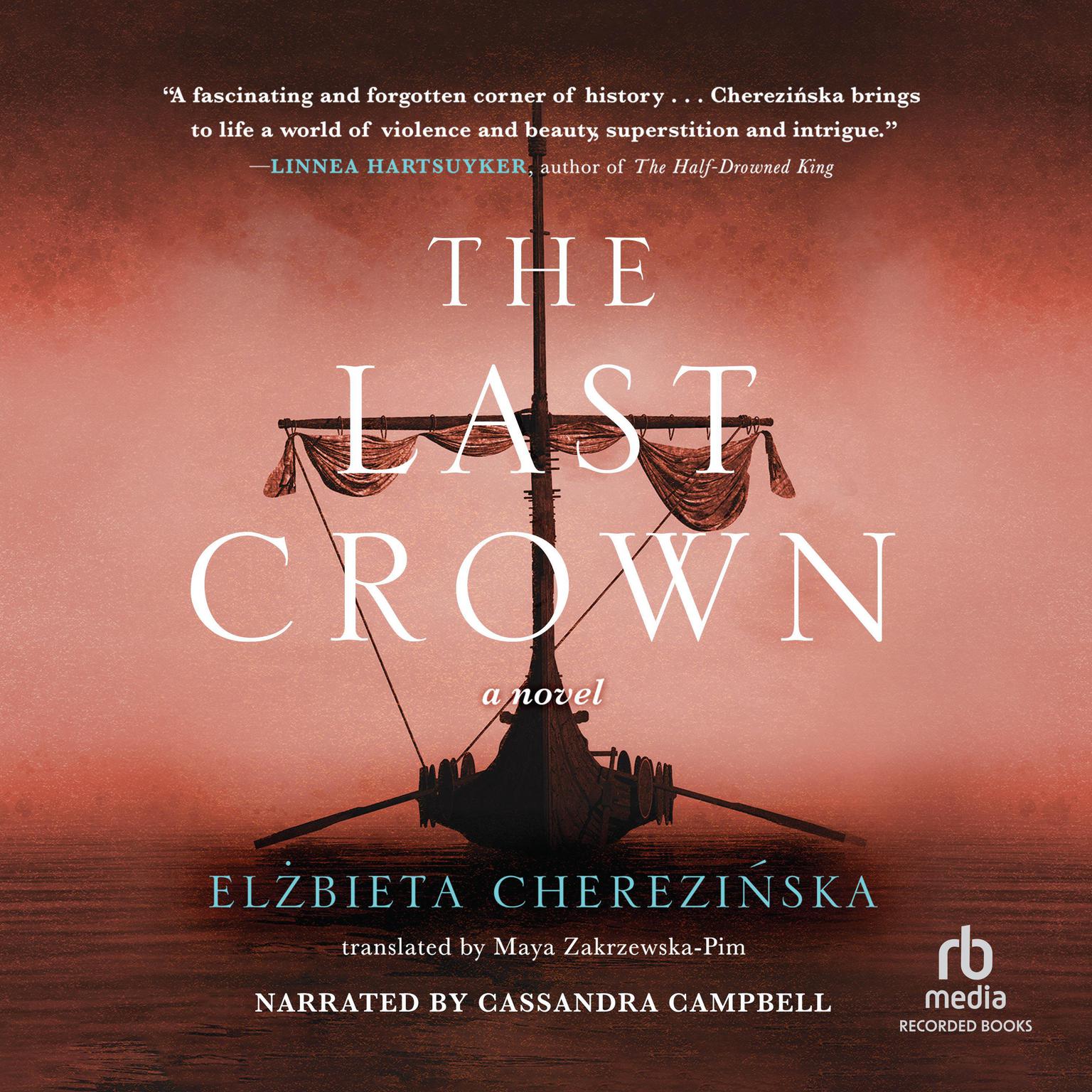 The Last Crown Audiobook, by Elżbieta Cherezińska