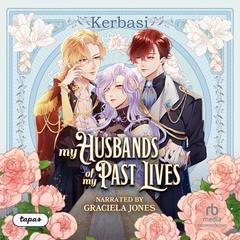My Husbands of My Past Lives Audiobook, by Kerbasi 