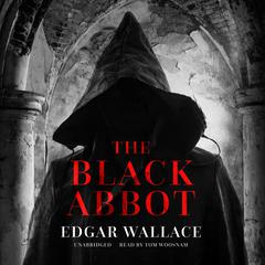 The Black Abbot Audiobook, by Edgar Wallace