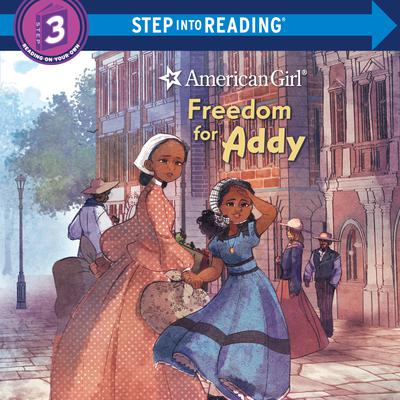 Freedom for Addy (American Girl) Audiobook, by Tonya Leslie