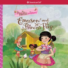 Emerson and Princess Peep Audiobook, by Valerie Tripp