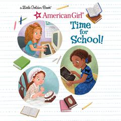 Time for School! (American Girl) Audiobook, by 