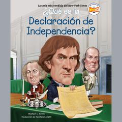 ¿Qué es la Declaración de Independencia? Audiobook, by Michael C. Harris