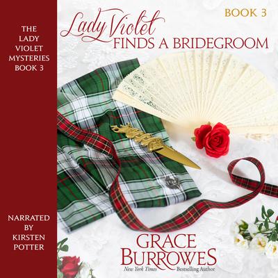 Lady Violet Finds a Bridegroom Audiobook, by Grace Burrowes