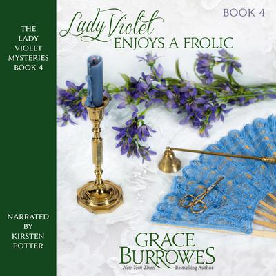 Lady Violet Enjoys a Frolic Audiobook, by Grace Burrowes